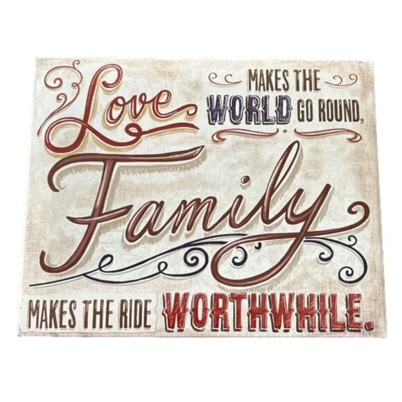 Love Makes The World Go Round Family Makes The Ride Worthwhile Canvas Wall Sign - Picture 1 of 4